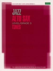 Associated Board: Jazz Alto Sax Tunes Level/Grade 3 (Book/CD)