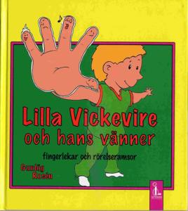 Lilla Vickevire och hans vänner