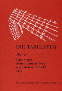 Gerle, H.: Die Tabulatur Book 2: 7 Lautenstucke, 1532