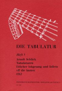 Schlick, A.: Die Tabulatur Book 3:tabulaturen, 1512