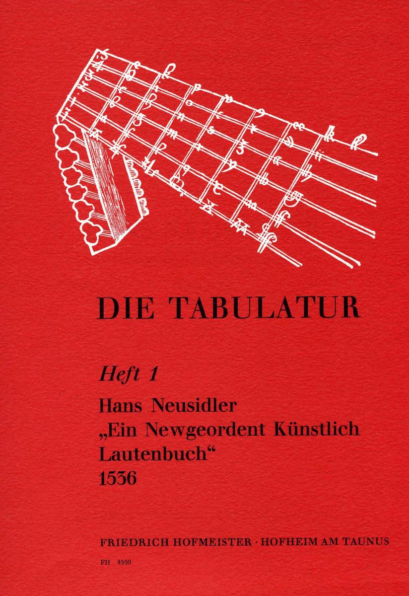 Neusidler, H.: Die Tabulatur Book1: Lautenbuch, 1536, Teil I
