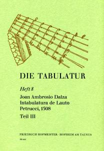 Dalza, J. A.: Die Tabulatur Book 8: Intabulatura, 1508, Teil Iii