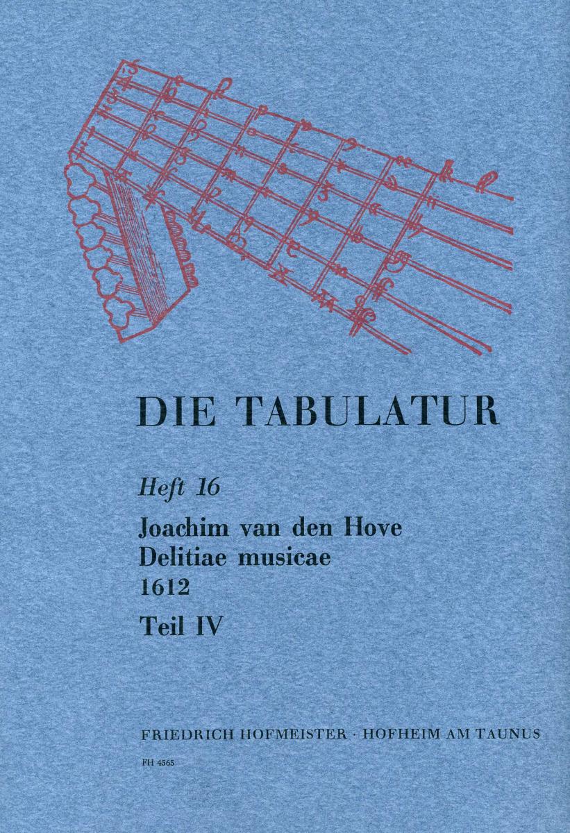 Hove, J. Van De: Die Tabulatur Book 16: Delitiae Musicae, 1612, Teil Iv