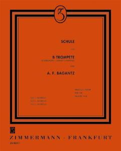 Bagantz, A: Trumpet School Book 1