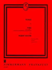 Robert Kietzer: School For Tuba School (Tuba In B Or C)