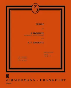 Bagantz, A: Trumpet School Book 1