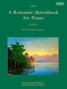 A Romantic Sketchbook For Piano - Book I
