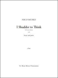 Nico Muhly: I Shudder To Think