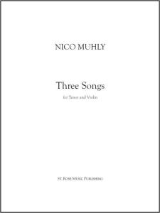 Nico Muhly: Three Songs (Tenor, Violin)
