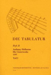 Holborne, A.: Die Tabulatur Book 21: Cisterwerke, 1597, Teil I