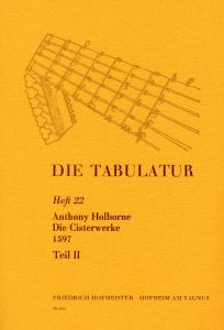 Holborne, A.: Die Tabulatur Book 22: Cisterwerke, 1597, Teil Ii