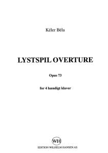 Keler Bela: Lystspil Ouverture Op. 73 For 4-hændigt Klaver