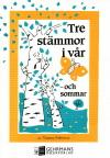 Tre stämmor i vår - och sommar