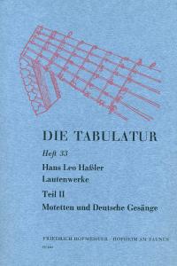 Hassler, H: Die Tabulatur Book 33: Lautenwerke, 1615, Teil Ii