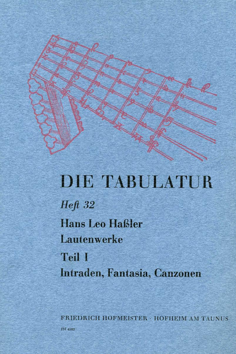 Hassler, H: Die Tabulatur Book 32: Lautenwerke, 1615, Teil I