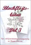 Blockfl&ouml;jtsl&aring;tar Del 3