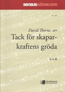 David Thorne: Tack för skaparkraftens gröda (SAB)