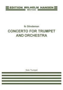 Ib Glindemann: Concerto For Trumpet And Orchestra (Solo Trumpet)