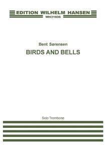 Bent Sørensen: Birds And Bells (Solo trombone)