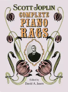 Scott Joplin: Complete Piano Rags