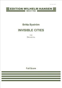 Britta Byström: Invisible Cities (Full Score)