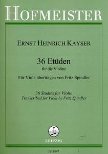 Heinrich Ernst Kayser: 36 Etüden Für Die Violine Op. 20