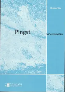 Oscar Lindberg: Pingst (SATB)
