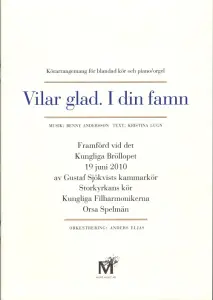 Benny Andersson: Vilar glad. I din famn (SATB)