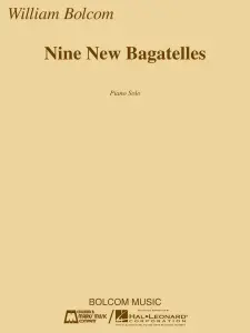 William Bolcom: Nine New Bagatelles