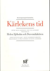 Benny Andersson: Kärlekens tid (SATB)