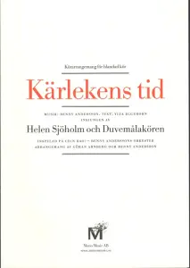 Benny Andersson: Kärlekens tid (SATB)