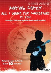 10-Minute Uke Tutor: Mariah Carey - All I Want For Christmas Is You