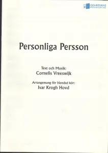 Cornelis Vreeswijk: Personliga Persson (SATB)