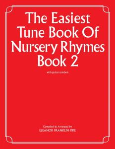The Easiest Tune Book Of Nursery Rhymes Book 2