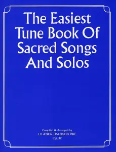 The Easiest Tune Book Of Sacred Songs And Solos