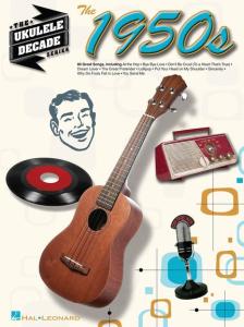 The Ukulele Decade Series: The 1950s