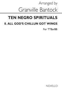 Granville Bantock: All God's Chillun Got Wings (No.8 From 'Ten Negro Sprirituals