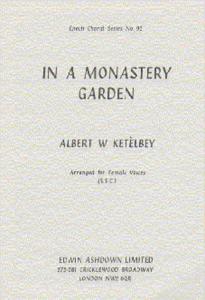 Albert Ketelbey: In A Monastery Garden (SSA)