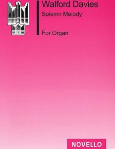 H. Walford Davies: Solemn Melody (Organ)