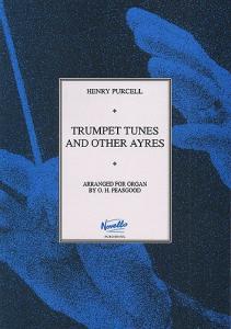 Henry Purcell: Trumpet Tunes And Other Ayres For Organ
