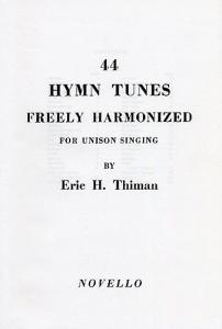 Eric Thiman: 44 Hymn Tunes Freely Harmonized
