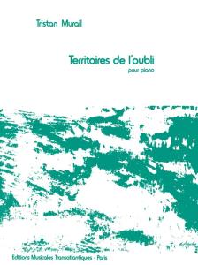 Tristan Murail: Territoires De l'Oubli