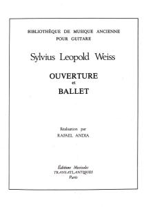 Sylvius Leopold Weiss: Ouverture Et Ballet