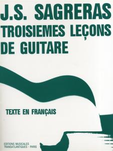 Julio Sagreras: Troisiemes Leçons De Guitare