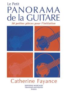 Catherine Fayance: Le Petit Panorama De La Guitare