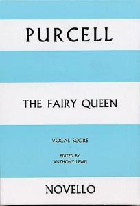 Henry Purcell: The Fairy Queen Vocal Score
