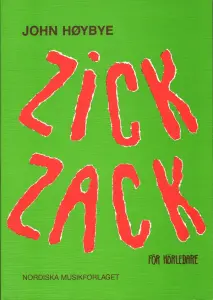 Høybye: Zick, zack (Körledare)