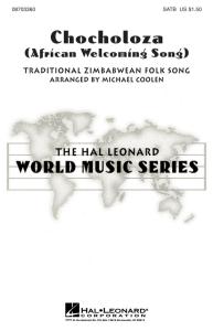 Chocholoza (African Welcoming Song)