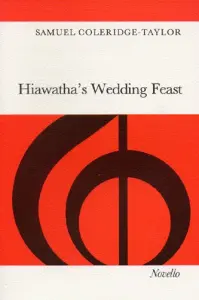 Coleridge-Taylor: Hiawatha's Wedding Feast