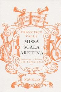 Francisco Valls: Missa Scala Aretina
